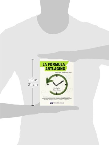 La Fórmula Anti-Aging. El Placer De Mantenerse Joven