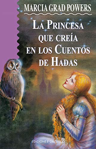 La princesa que creía en cuentos de hadas (NARRATIVA)