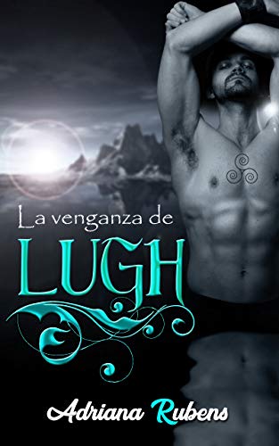 La venganza de Lugh (Trilogía Celtic nº 2)