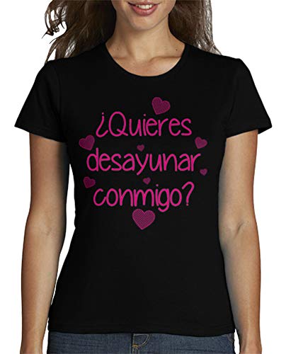 latostadora - Camiseta Quieres Desayunar Conmigo para Mujer Negro XL