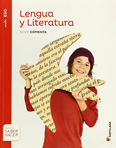 LENGUA Y LITERATURA SERIE COMENTA 1 ESO SABER HACER - 9788468015774