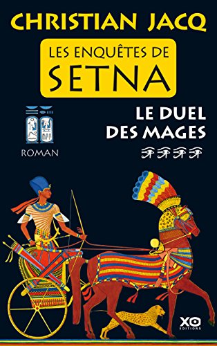 Les enquêtes de Setna - tome 4 Le Duel des Mages (French Edition)