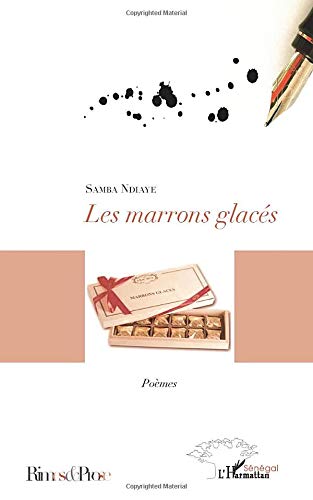 Les marrons glacés: Poèmes (Rimes & Prose)