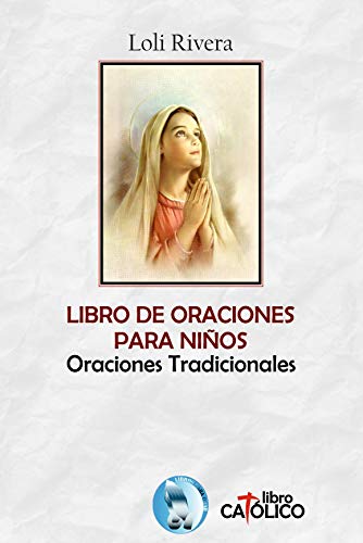 Libro de oraciones para niños. Oraciones tradicionales