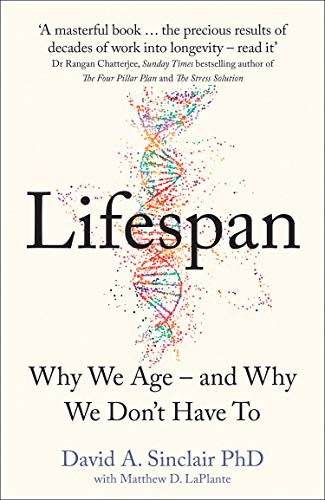 Lifespan: Why We Age – and Why We Don’t Have To (English Edition)