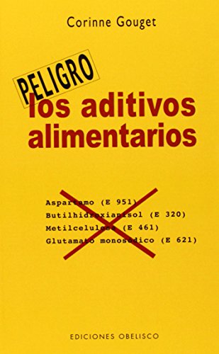 Los aditivos alimentarios (SALUD Y VIDA NATURAL)