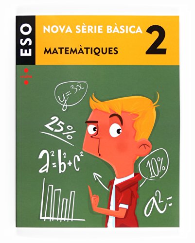 Matemàtiques. 2 ESO. Nova Sèrie Bàsica - 9788466135740