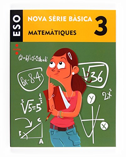 Matemàtiques. 3 ESO. Nova Sèrie Bàsica - 9788466135757