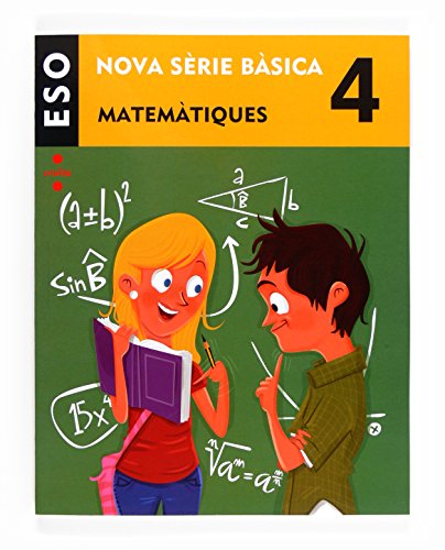 Matemàtiques. 4 ESO. Nova Sèrie Bàsica - 9788466135764