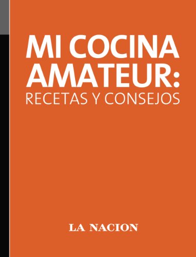 Mi cocina amateur: recetas y consejos