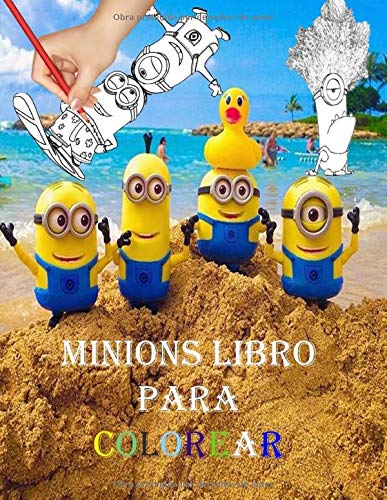 Minions Libro para colorear: Libro de colorear de minions especiales para niños y todas las fans