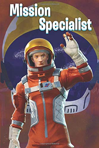 Mission Specialist: Fortnite (Fortnite NoteBook)