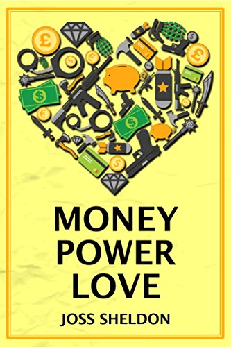 Money Power Love: A critically-acclaimed novel (English Edition)