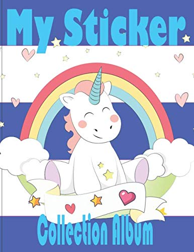My Sticker Collection Album: Favorite Stickers Collecting Book for Kids, Keeping Activity and Create Imaging Ideas Notebook With Letter Large Size 8.5X11 Inches for Your Girls and Boys