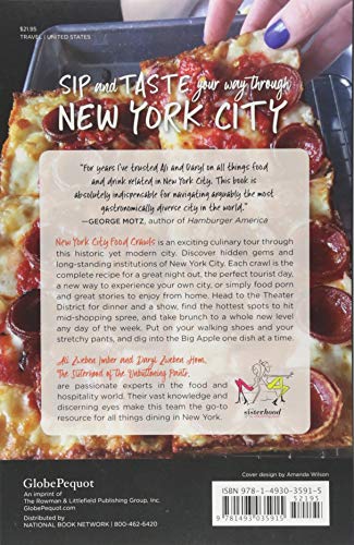 New York City Food Crawls: Touring the Neighborhoods One Bite & Libation at a Time [Idioma Inglés]