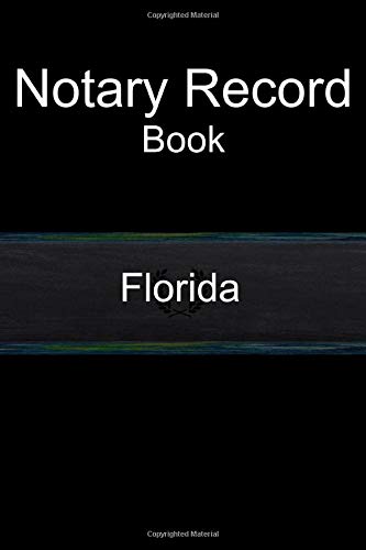 Notary Record Book Florida: 6x9" 100 Pages|Notary Records Journal:Official Notary Journal:Public Notary Records Book | 200 Records