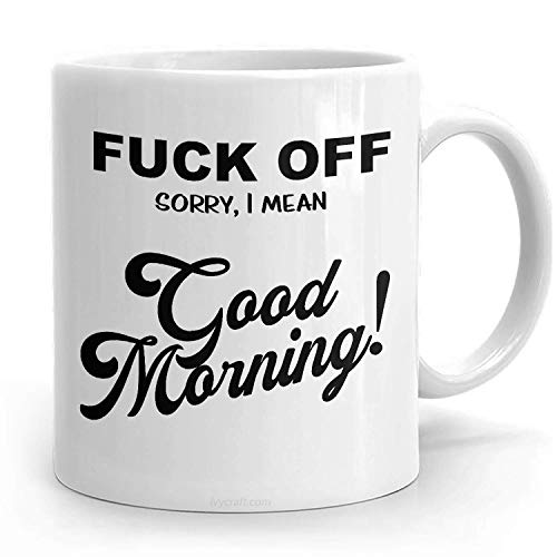 PassionWear Fuck Off Good Morning Mug para hombres Funny Fuck Mug Funny Coffee Mug Curse Word Mug Rude