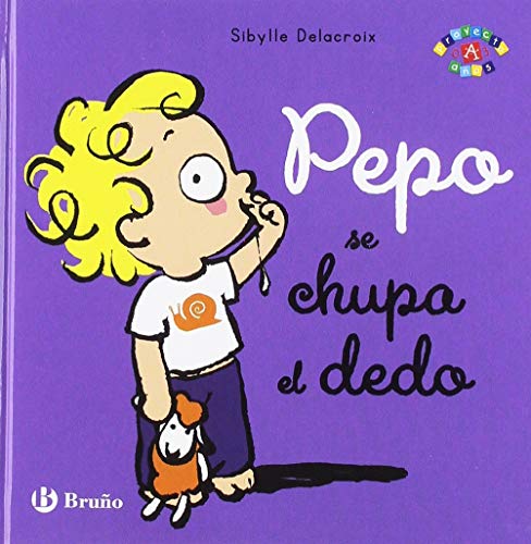 Pepo se chupa el dedo (Castellano - A Partir De 0 Años - Proyecto De 0 A 3 Años - Libros Emocionales)