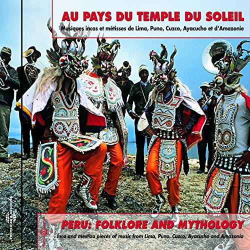 Pérou : au pays du temple du soleil (Inca & Mestizo Pieces from Peru)