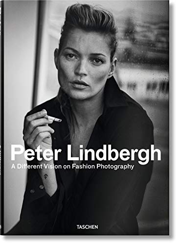 Peter Lindbergh. A Different Vision on Fashion Photography (Fotografia (ESPAÑOL))