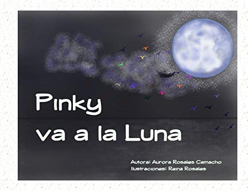 Pinky va a la Luna (Los Viajes de Pinky nº 1)