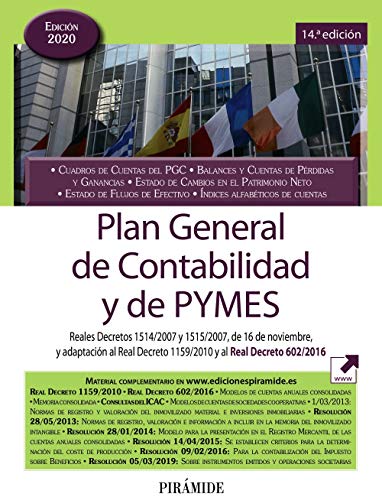 Plan General de Contabilidad y de PYMES: Reales Decretos 1514/2007 y 1515/2007, de 16 de noviembre, y adaptación al Real Decreto 1159/2010