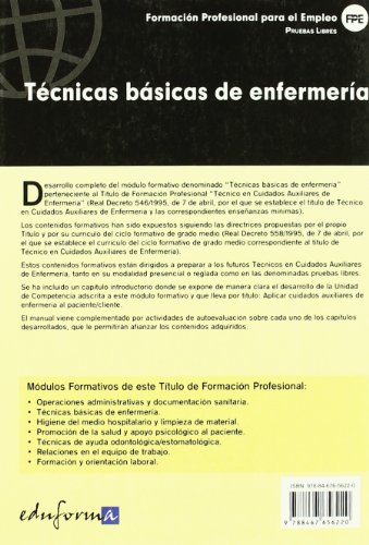 Pruebas Libres Para La Obtención Del Título De Técnico De Cuidados Auxiliares De Enfermería: Técnicas Básicas De Enfermería. Ciclo Formativo De Grado ... De Enfermería (Pp - Practico Profesional)