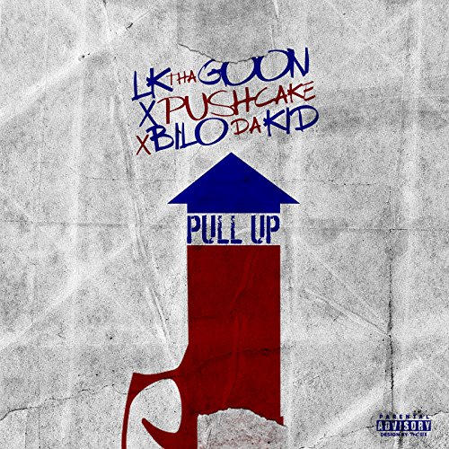 Pull up (feat. Push Cake & Bilo da Kid) [Explicit]