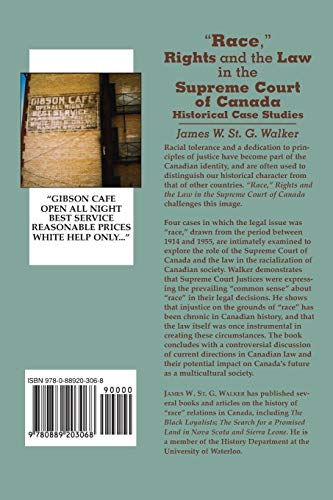 "race," Rights and the Law in the Supreme Court of Canada: Historical Case Studies