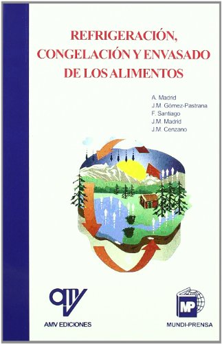 Refrigeración, congelación y envasado de los alimentos