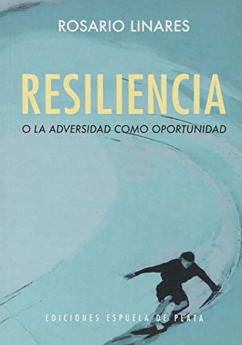 Resiliencia o la adversidad como oportunidad (Otros títulos)