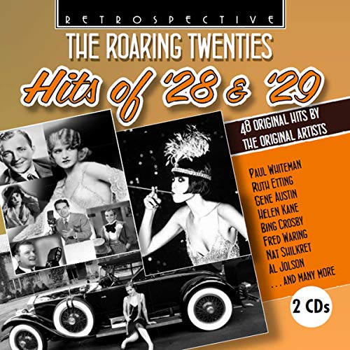 Roaring Twenties - Hits of '28 and '29