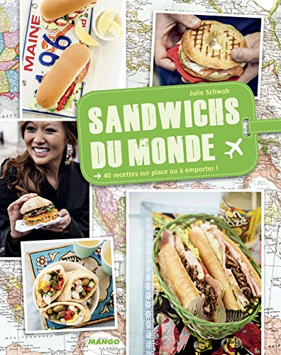 Sandwichs du monde (Cuisine du monde) (French Edition)