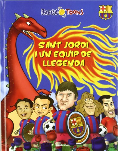 Sant Jordi i un equip de llegenda (Barça Toons)