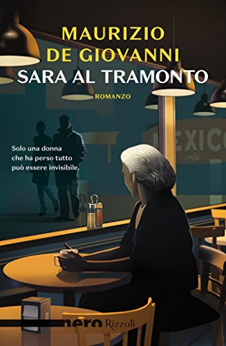 Sara al tramonto (Nero Rizzoli) (Le indagini di Sara Vol. 1) (Italian Edition)