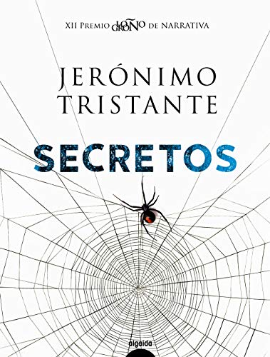 Secretos (Algaida Literaria - Premio Logroño De Novela)