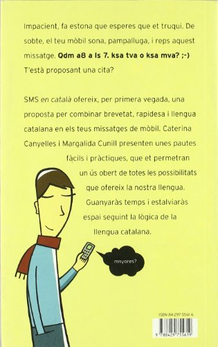 SMS en català.: Pautes fàcils i ràpides per escriure missatges de mòbil.