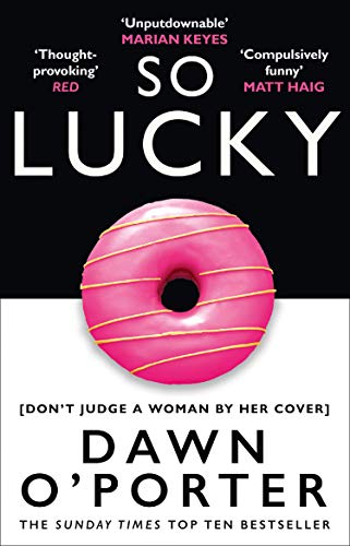 So Lucky: The latest bold, brilliant and funny Sunday Times best selling book from the author of The Cows. (English Edition)