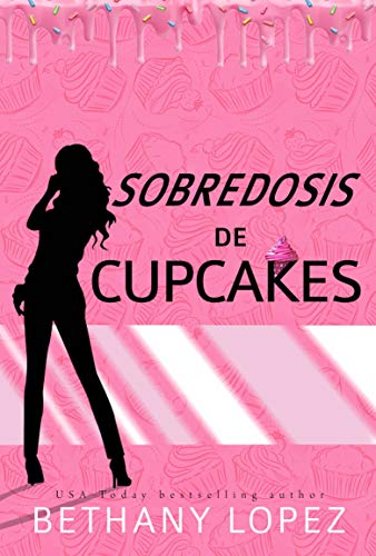 Sobredosis de Cupcakes (Serie Cupcakes nº 2)