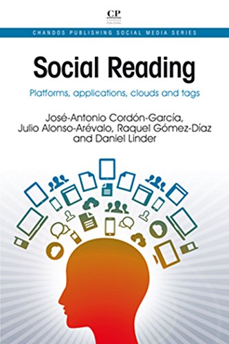 Social Reading: Platforms, Applications, Clouds and Tags (Chandos Publishing Social Media Series Book 10) (English Edition)