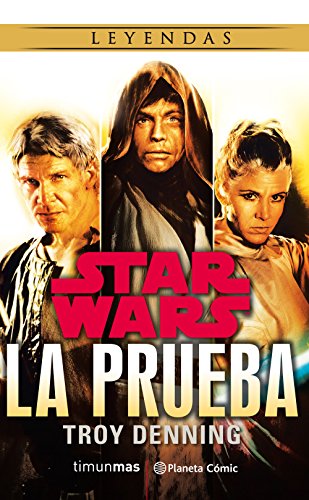 Star Wars La prueba (novela) (Star Wars: Novelas)