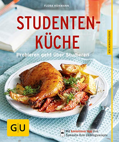 Studentenküche: Probieren geht über Studieren (GU KüchenRatgeber) (German Edition)