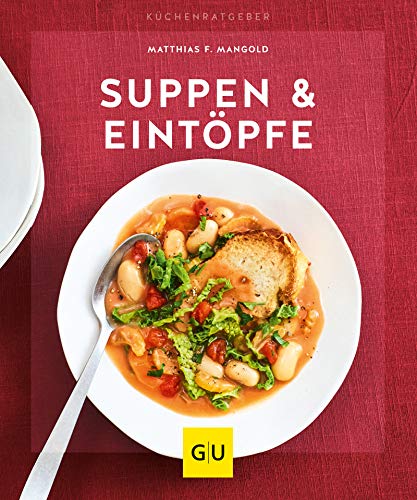 Suppen & Eintöpfe (Jeden-Tag-Küche) (German Edition)