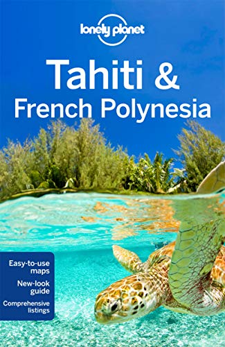 Tahiti & French Polynesia (Country Regional Guides) [Idioma Inglés]