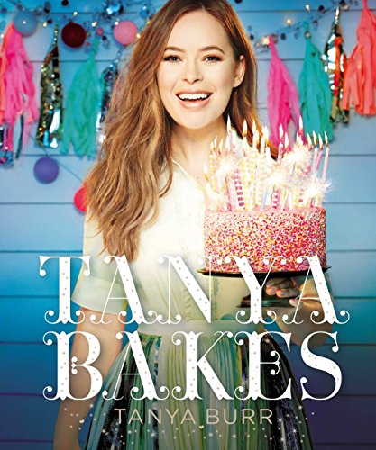 Tanya Bakes: Exclusive Signed Copy