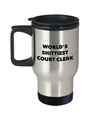 Taza de viaje con texto en inglés "Court Clerk World's Shittiest Court Clerk", regalo divertido para el secretario de la corte