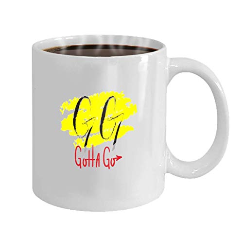 Tazas de te Taza para oficina y hogargg gotta go simple inspire and motivational quote abreviaturas de jerga juvenil en inglés imprimir para inspir