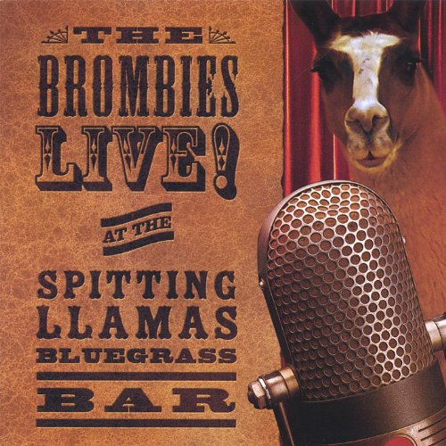 The Brombies "Live" at The Spitting Llamas Bluegrass Bar