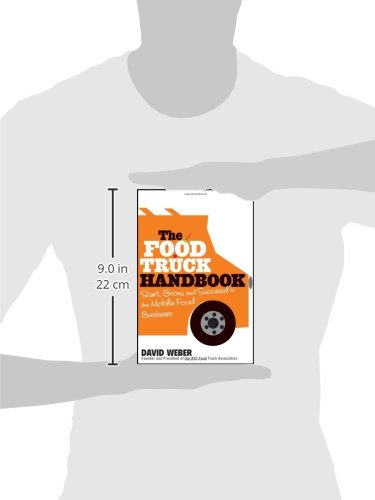 The Food Truck Handbook: Start, Grow, and Succeed in the Mobile Food Business