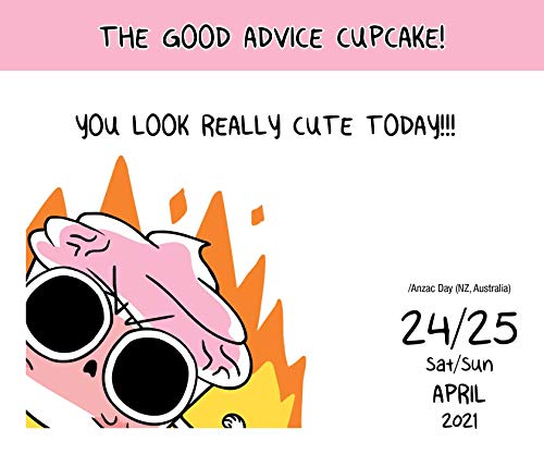 The Good Advice Cupcake 2021 Day-to-Day Calendar: Get Out of Bed You Sexy B*tch!